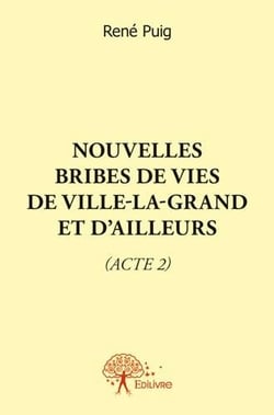 Nouvelles bribes de vies de Ville-la-Grand et d'ailleurs