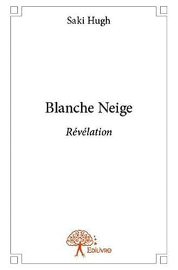Blanche neige - révélation