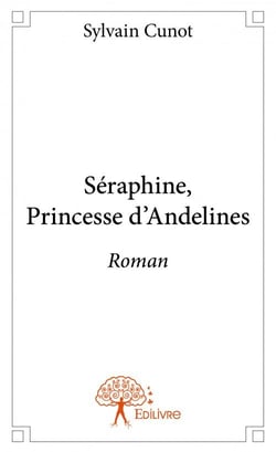 Séraphine, princesse d'andelines