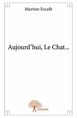 Aujourd hui, le chat