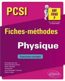 PCSI - fiches-méthodes - physique - exercices corrigés (édition 2018)
