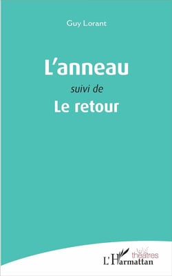L'anneau : Suivi de Le retour