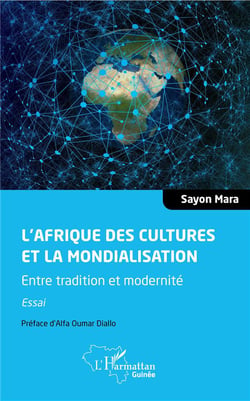 L'Afrique des cultures et la mondialisation - entre tradition et modernité
