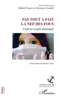 Pas tout à fait la nef des fous - cadavre exquis démasqué