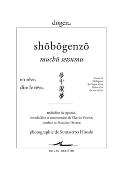Shobogenzo muchu setsumu : en rêve, dire le rêve