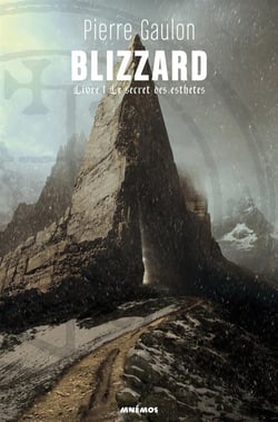 Blizzard t.1 - le secret des esthètes