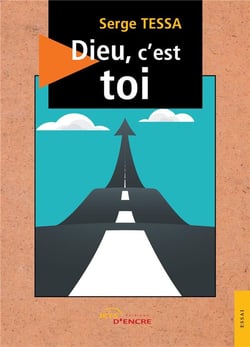 Dieu, c'est toi