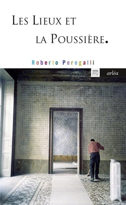 Les lieux et la poussière