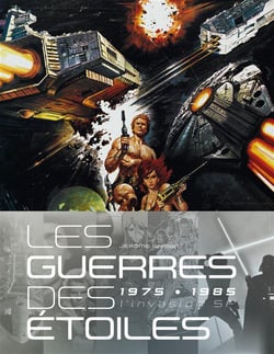 Les guerres des étoiles - 1975-1985 - l'invasion SF