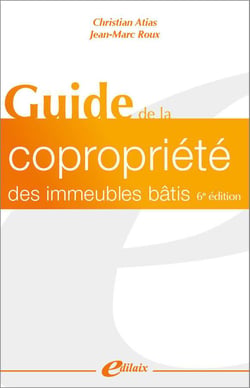 Guide de la copropiété des immeubles bâtis (6e édition)