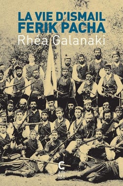 La vie d'Ismail Ferik Pacha