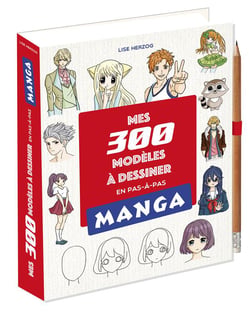 Mes 300 modèles mangas à dessiner en pas en pas