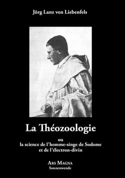 La Théozoologie ou la science de l'homme-singe de Sodome et de l'électron-divin