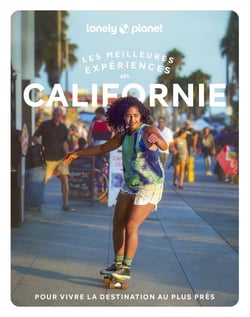 Californie - Les meilleures expériences 1ed