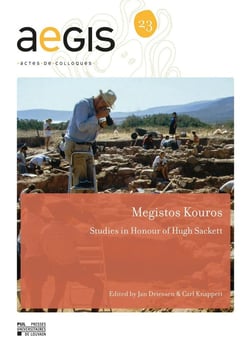 Aegis - actes de colloques n.23 : Megistos Kouros : Studies in honour of Hugh Sackett