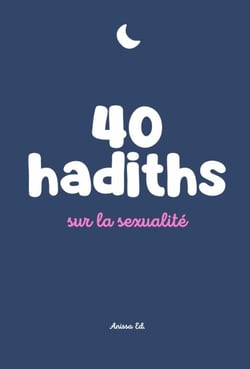 40 hadiths sur la sexualité