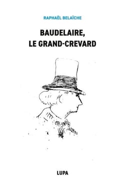 Baudelaire, le Grand-Crevard