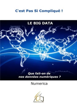 Le big data - que fait-on de nos données numériques ?