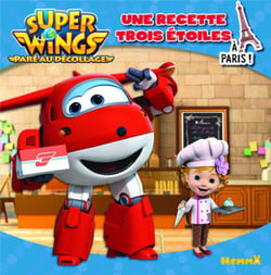Super Wings, paré au décollage ! : une recette trois étoiles à Paris !