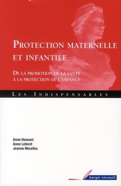 Protection Maternelle Et Infantile - De La Promotion De La Santé À La Protection De L'Enfance