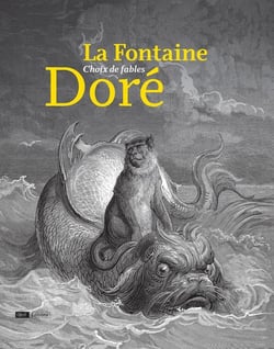 La Fontaine, Doré, choix de fables