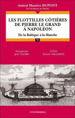 Les flottilles côtières de Pierre le Grand à Napoléon : De la Baltique à la Manche