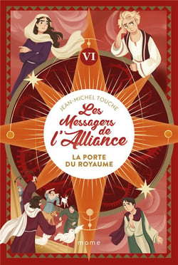 Les messagers de l'Alliance Tome 6 : la porte du royaume