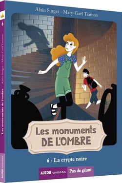 Les monuments de l'Ombre - Tome 6 La crypte noire