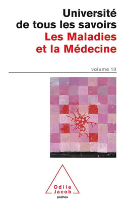 Université de tous les savoirs t.10 - les maladies et la médecine