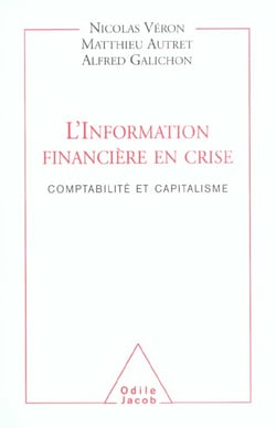 L'information financiere en crise - comptabilite et capitalisme