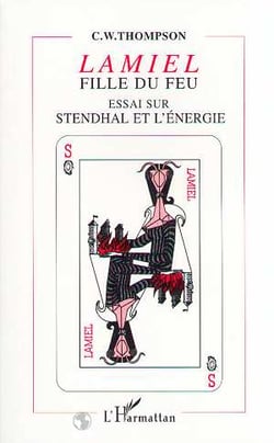 Lamiel fille du feu - essai sur Stendhal et l'energie