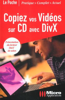 Copiez vos videos sur cd avec divx