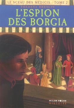 Le sceau des Médicis t.2 - l'espion des Borgia