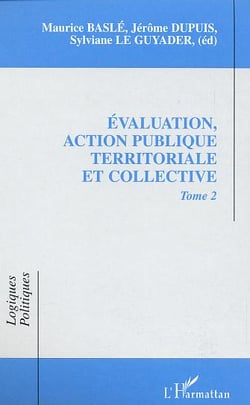 Evaluation, action publique territoriale et collective - vol02 - tome 2