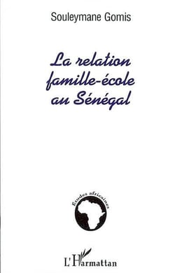 La relation famille-école au Sénégal : Le travail scolaire des enfants à Dakar