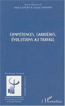 Competences, carrieres, evolutions au travail