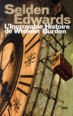 L'Incroyable Histoire De Wheeler Burden