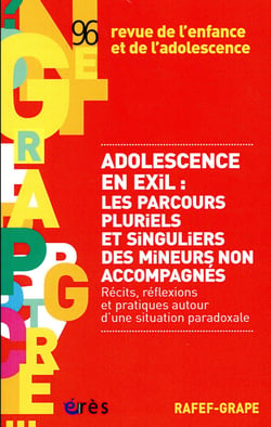 Revue de l'enfance et de l'adolescence n.96 : adolescence en exil: les parcours pluriels et singuliers des mineurs non accompagnés