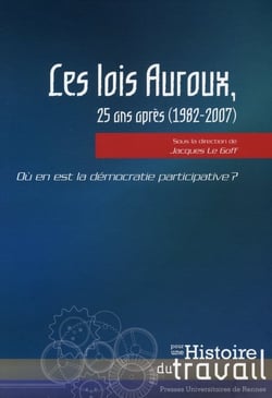 Lois Auroux 25 ans après (1982-2007)