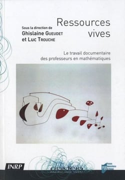 Ressources vives - le travail documentaire des professeurs en mathématiques