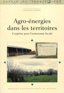 Agro-énergies dans les territoires - coopérer pour l'autonomie locale