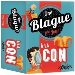 Une blague à la con par jour (édition 2022)