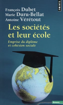 Les sociétés et leur école - emprise du diplôme et cohésion sociale