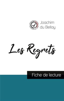 Les regrets de Joachim du Bellay (fiche de lecture et analyse complète de l'oeuvre)