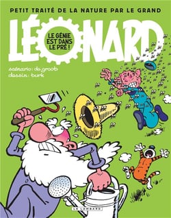 Léonard : le génie est dans le pré ! petit traité de la nature par le grand Léonard