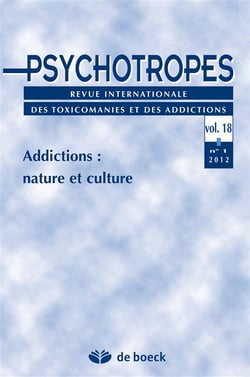 Revue psychotropes n.18/1 : addictions : nature et culture