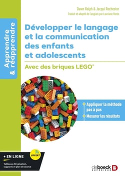 Développer le langage et la communication des enfants et adolescents : avec des briques LEGO