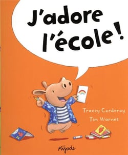 J'adore l'école !