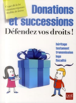 Donations et successions, défendez vos droits !