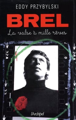 Brel, la valse à mille rêves